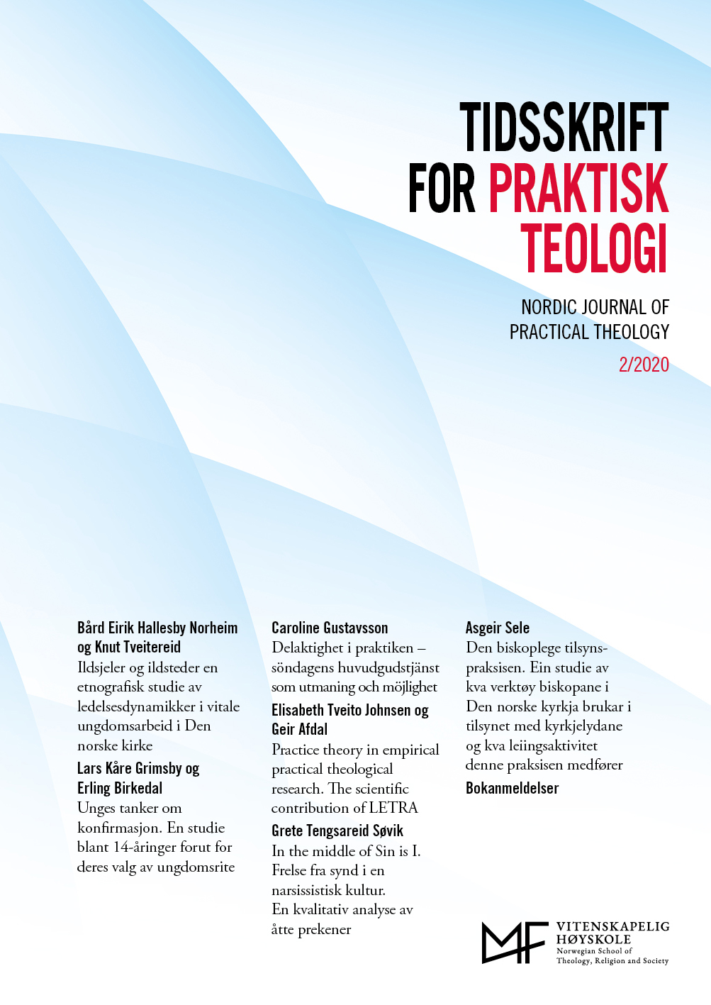 					View Vol. 37 No. 2 (2020): Tidsskrift for praktisk teologi
				