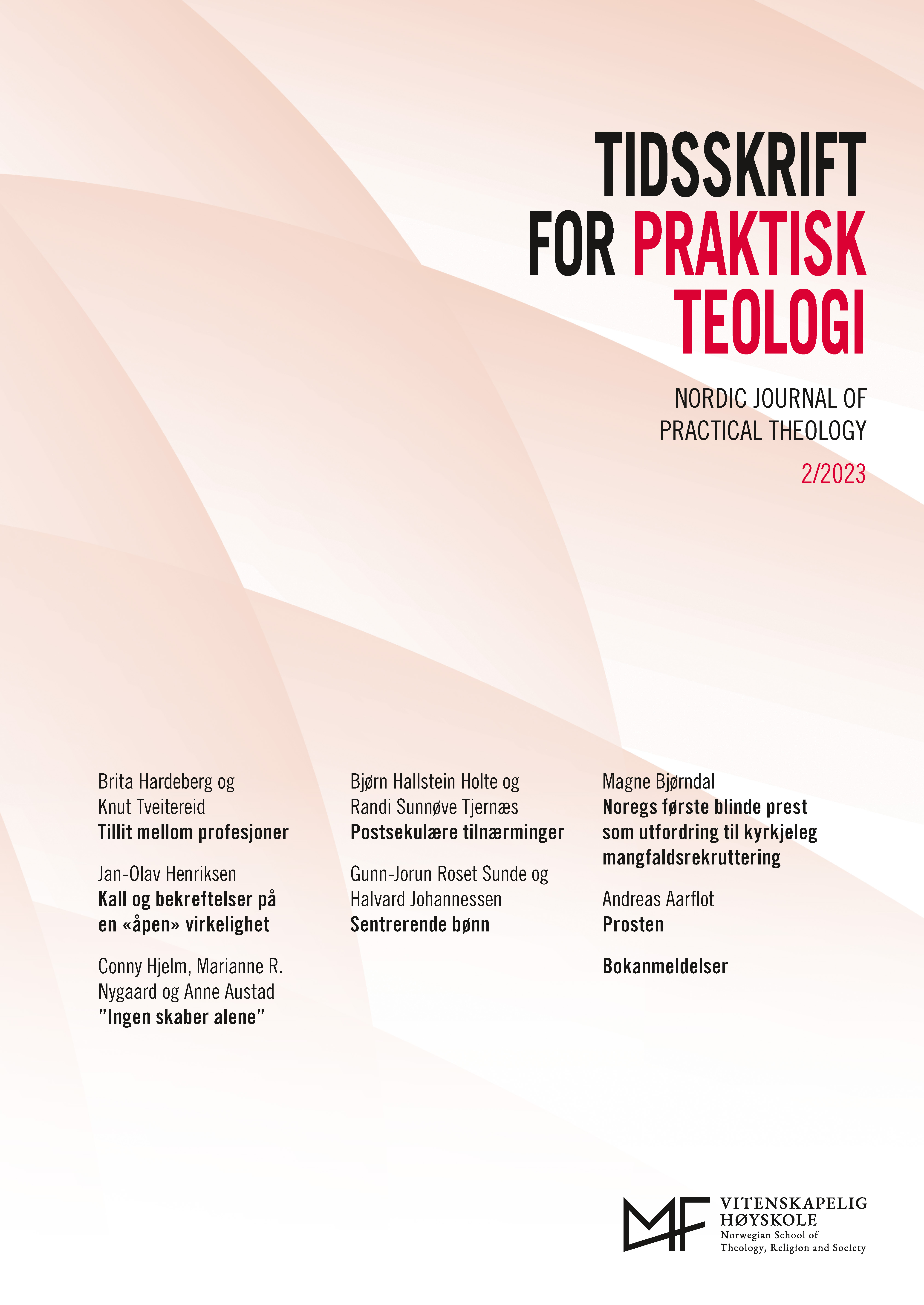 					View Vol. 40 No. 2 (2023): Nordic Journal of Practical Theology
				