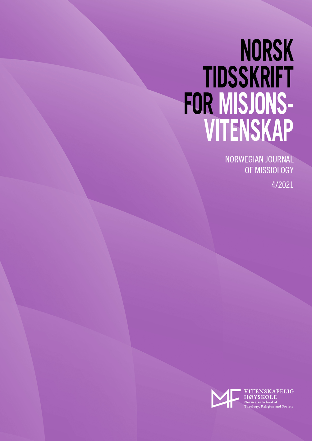 					Se Vol 75 Nr 4 (2021): Norsk Tidsskrift for Misjonsvitenskap
				